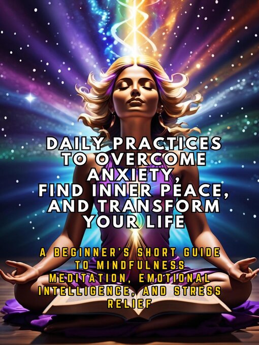 Title details for Daily Practices to Overcome Anxiety, Find Inner Peace, and Transform Your Life by Andrea Febrian - Available
